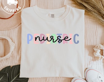 Comfort Colors Pediatric Nurse Shirt Peds Nurse Tee Cute Pediatric Nurse Gift Nurse Appreciation Tshirt NICU Nurse Shirt