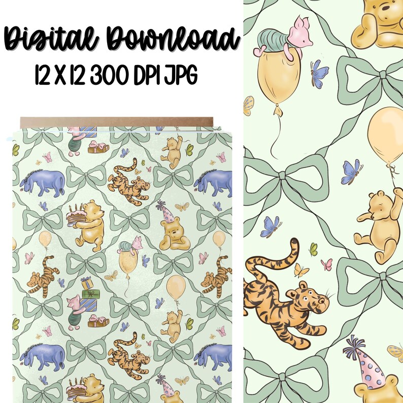 May include: Digital download featuring a repeating pattern of Winnie the Pooh characters, including Pooh, Piglet, Tigger, and Eeyore, with bows and butterflies on a light green background. The image is 12 x 12 inches at 300 DPI.
