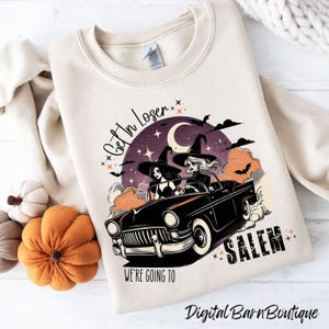 Get In Loser, We’re Going To Salem, Retro Witch Car Ride Digital Download, Witchy PNG, Cute halloween Digital Download, Girls Trip Salem PNG