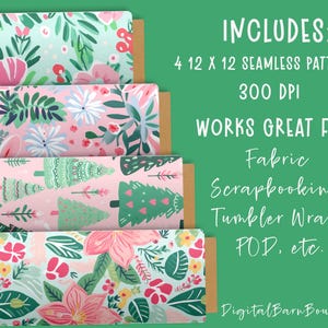May include: Four rolls of patterned paper with floral and Christmas tree designs. The patterns include pink, green, and white colours. The text on the right side says "INCLUDES: 4 12 X 12 SEAMLESS PATTERNS 300 DPI WORKS GREAT FOR: Fabric Scrapbooking Tumbler Wraps POD, etc."