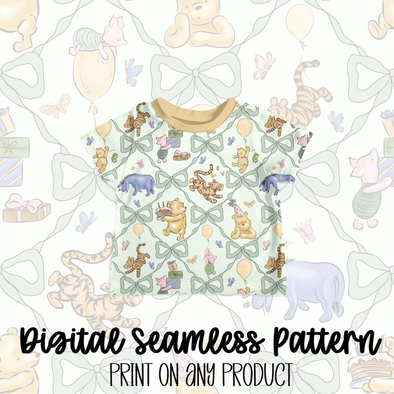 May include: A short-sleeved t-shirt with a light green background featuring a repeating pattern of Winnie the Pooh characters, bows, and balloons. The shirt has a tan neckline and the text "Digital Seamless Pattern Print on Any Product" at the bottom.