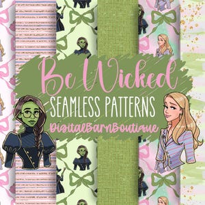 May include: A digital art image featuring the text "Be Wicked Seamless Patterns" with illustrations of characters and patterns. The patterns include pink bows, green textures, and character portraits. The DigitalBarnBoutique logo is also visible.