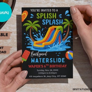 May include: Black invitation card with a colorful backyard waterslide design. Text includes "You're Invited to a Splish Splash Backyard Waterslide" and event details. Features a waterslide, palm trees, and beach ball illustrations.