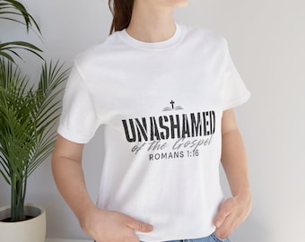 Unashamed Gospel Tee, Christian Faith Shirt, Inspirational T-Shirt, Religious Apparel, Bible Verse Clothing, Scripture Shirt