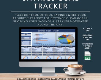 May include: A computer monitor displays a savings goal tracker spreadsheet with charts and data. Text on the screen reads "Savings Goal Tracker." A cup of coffee sits on a wooden surface in front of the monitor. Text on the image includes "Goal Dashboard" and "Visual Progress Bar."