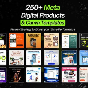 May include: A promotional graphic with the text "250+ Meta Digital Products & Canva Templates." The image features a grid of small graphics with text, including "Black Friday," "Free Quitting Caffeine Painlessly," and "Valentine's Day Sale."