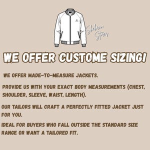 May include: Illustration of a white jacket with a zipper and pockets. Text reads "WE OFFER CUSTOM SIZING!" and details made-to-measure jackets, requiring chest, shoulder, sleeve, waist, and length measurements for a tailored fit.