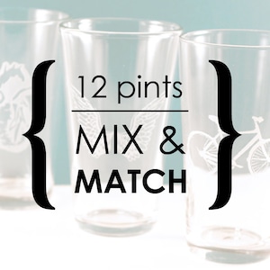 Beer Pint Glass Set 12 glasses CHOOSE YOUR DESIGNS mix and match hand etched great wedding bachelor or bachelorette gift image 1