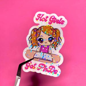 Hot Girls Get PhDs Sticker, Custom Sticker. Grad Student, PhD gift, Funny PhD Graduation Gift, Female Doctor Academic Sticker