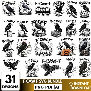 Może przedstawiać: Zbiór 31 czarno-białych wzorów z krukami, każdy z tekstem "F-CAW-F". Wzory obejmują kruki siedzące na gałęziach, czaszkach i dyniach, z tekstem "F CAW F SVG BUNDLE" i "INSTANT DOWNLOAD".