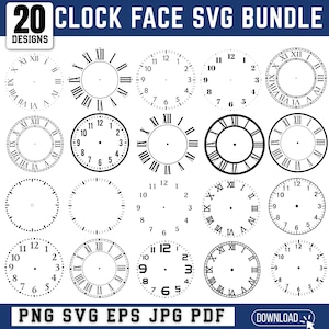 May include: A digital graphic bundle featuring 20 clock face designs in black and white. The designs include Roman numerals, Arabic numerals, and minimalist styles. Text at the top reads "20 CLOCK FACE SVG BUNDLE".