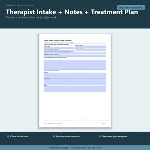 May include: A digital download for therapist practice tools. The image shows a Client Intake Form, Session Notes Template, and Treatment Plan. The text reads "Therapist Intake + Notes + Treatment Plan" and "Running a private practice means paperwork."