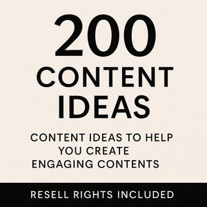 Pode incluir: Gráfico creme com o texto "200 CONTENT IDEAS" em negrito preto. Abaixo, um texto menor diz "CONTENT IDEAS TO HELP YOU CREATE ENGAGING CONTENTS". A faixa inferior diz "RESELL RIGHTS INCLUDED".