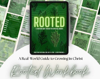 May include: A digital workbook titled "Rooted" with a green cover featuring leaf illustrations. The workbook is a Christian habit tracker for spiritual growth, with the text "Track Your Faith Walk One Day at a Time - 30 Day Printable".