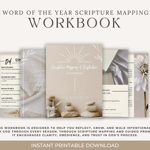 May include: A beige workbook titled "Word of the Year Scripture Mapping Workbook" with the text "Scripture Mapping & Reflection" and "Preparation." The workbook includes pages with text and floral accents, and a stack of stones. The words "Instant Printable Download" are at the bottom.