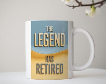 La légende a pris sa retraite Mug | Tasse à café décorative 11 oz