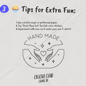 K&ouml;nnte beinhalten: Auf wei&szlig;em Hintergrund steht der Text "Tips for Extra Fun" mit einem Cupcake und der Zahl 3. Darunter werden Tipps zum Basteln gegeben: Verwendung von farbigen Vinyls, "Print Then Cut" Aufklebern und B&uuml;gelfolie f&uuml;r T-Shirts. Ein "Hand Made" Logo ist ebenfalls vorhanden.