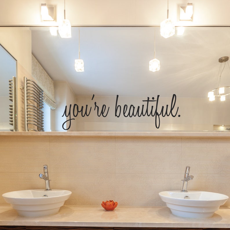 Inspirational Wall Decals You're Beautiful Bathroom Wall Decals Mirror Decals Mirror Sticker Wall Decals Wall Decor Decals image 4