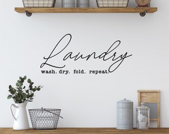 Laundry Decal, Laundry Vinyl Decal, Laundry Wall Decal, Laundry wash dry fold repeat, farmhouse wall decals, Laundry Room Decor