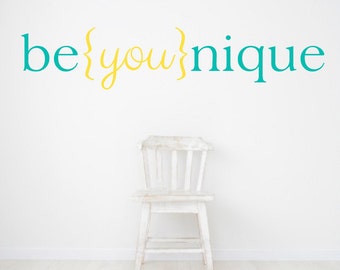 Motivational Quotes - Gift for Her - Be you nique - Beyounique - girls room decor - nursery decal - Wall Stickers - Wall Decals