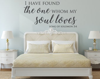 I have found the one - I have found the one whom my soul loves - song of solomon 3 4 - song of solomon wall art - song of solomon - Decals