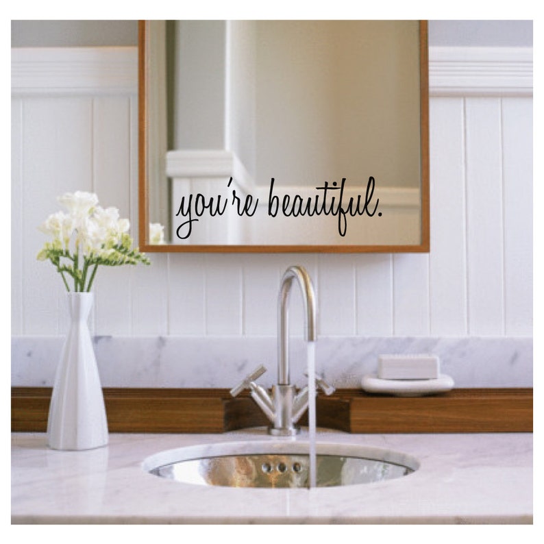 Inspirational Wall Decals - You're Beautiful - Bathroom Wall Decals - Mirror Decals - Mirror Sticker - Wall Decals - Wall Decor - Decals 