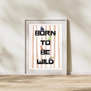 Born to Be Wild Jungle Animal Print: Nursery Wall Art (Digital Download)
