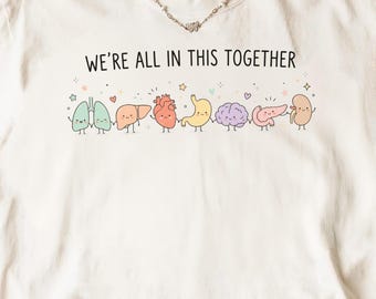 We're All In This Together PNG, Cute Human Organs Clipart, Nurse Sublimation, Anatomy Digital Download, Medical Science Graphic Art