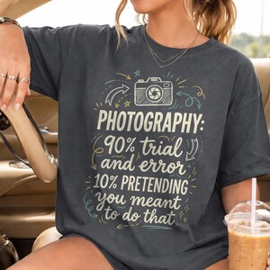 Photography 90% Trial and Error PNG | Funny Photographer Quote | Camera Humor Design | Sublimation Digital Download