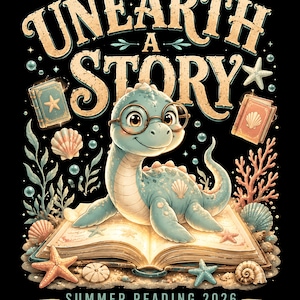 May include: A graphic illustration on a black background featuring a light blue aquatic creature wearing round glasses, resting on an open glowing book. The text reads UNEARTH A STORY and SUMMER READING 2026, surrounded by seashells, starfish, and coral.