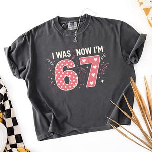 I Was 6 Now I&#39;m 7 Funny 67 Birthday Meme PNG – 7 Year Old Birthday Sublimation Design