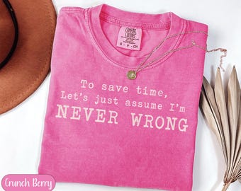 PNG Nunca te equivocas, PNG de cita sarcástica, Diseño de camiseta con frase divertida, Cita retro sarcástica, PNG de sublimación atrevida, Descarga digital PNG