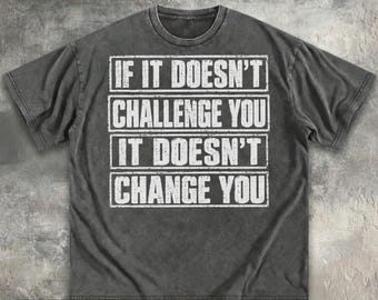Gym Quote PNG, Motivational Fitness PNG, If It Doesnt Challenge You Sublimation PNG, Workout Digital Download, Distressed T-Shirt Design