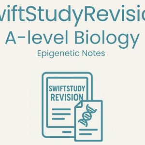 May include: A teal graphic with the text "SwiftStudyRevision A-level Biology Epigenetic Notes." Below, a teal tablet icon displays "SwiftStudy Revision" and lines. Beside it, a paper icon shows a DNA strand.