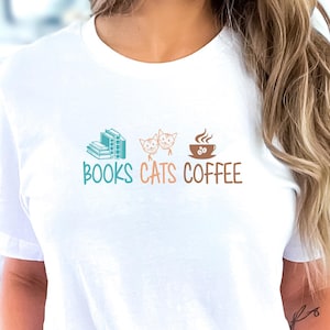 Cats Books Coffee T-Shirt: Book Lover Cat Mom Gift
