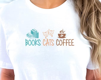 Cats Books Coffee T-Shirt,Cats Coffee Books Sweatshirt Book Lover Gift Cat Shirt Coffee Lover Shirt Cat Lover Gift Reader Sweatshirt Cats,