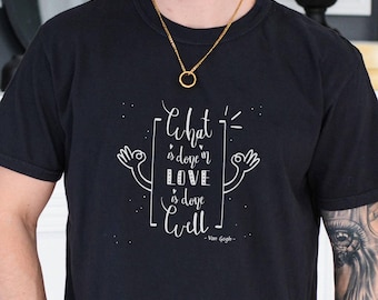 Vincent Van Gogh Quote T-Shirt,Words Matter Choose Love T-Shirt, Inspirational Positive Message Tee with Dove and Olive Branch,