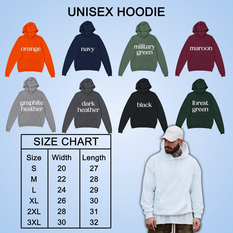 May include: A display of unisex hoodies in various colors, including orange, navy, military green, and maroon. The image also features a size chart with measurements in inches for width and length, ranging from size small to 3XL.