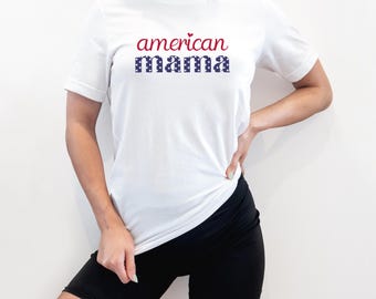 American Mama Shirt, USA Flag Pride Tee, Patriotic Mom Top, American Mama shirt, Family reunion shirt, Motherhood shirt, Mama bear shirt,