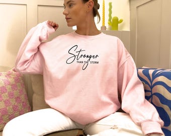 Stronger Than The Storm Sweatshirt, Boho Self Care T-Shirt, Inspirational Women Sweater, Christian Sweatshirt, Bible Verse Shirt