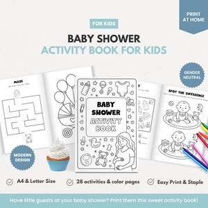 May include: A baby shower activity book for kids with the text "Baby Shower Activity Book" on the cover. The book includes a maze, spot the difference, and other activities. The book is A4 & Letter Size, with 28 activities & color pages. The design is modern and gender neutral.