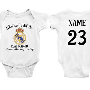Personalized Newest Fan of Real Madrid Baby Bodysuit, Custom Name and Number Real Madrid Bodysuit, Just Like My Daddy Bodysuit