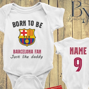 Personalized Born To Be Barcelona Fan Baby Bodysuit, Custom Name and Number Barcelona Jersey, Just Like Daddy Bodysuit, Baby Shower Gift