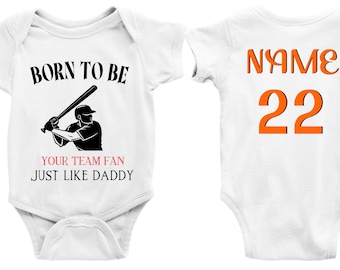 Personalized Born To Be Baseball Fan Baby Bodysuit, Custom Name Logo and Number Baby Jersey, Just Like Daddy Baseball Fan Baby Bodysuit