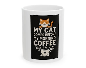 Cat Lover's Ceramic Mug - "My Cat Comes Before My Morning Coffee" - Perfect Gift for Cat Lovers, Cozy Mornings, Pet Owners, Coffee [...]