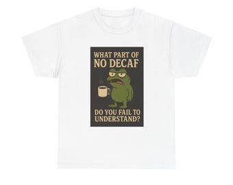 Funny Coffee Lover Tee, Unisex Heavy Cotton Shirt, No Decaf Humor, Gift for Coffee Addicts, Casual Everyday Wear