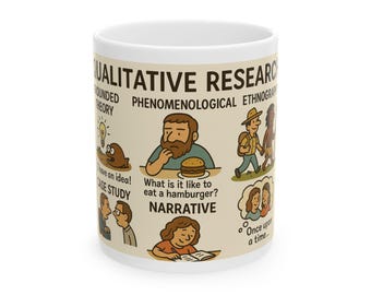 Qualitative Research Ceramic Mug | Funny Academic Gift for Researchers, Teachers, Students, Coffee Lovers, Anthropology Enthusiasts