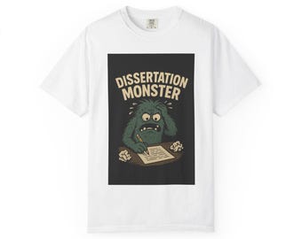 Dissertation Monster Unisex T-Shirt, Funny Academic Tee, Grad Student Gift, Study Humor Shirt, Gift for Writers