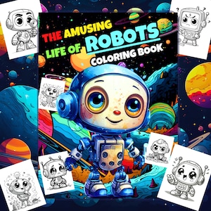 子供向けのロボットの楽しい生活の塗り絵: 90 ページの面白いロボットの冒険、楽しいテクノロジーのシーン、幼児/子供向けの簡単な塗り絵。