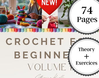Op de afbeelding: Een haakgids voor beginners, "CROCHET BEGINNER VOLUME", met 74 pagina's, theorie, oefeningen en 3 patronen. De cover toont een hartvormige "NEW!", kleurrijk garen en een afgewerkt konijn. Inclusief de naam van de auteur.